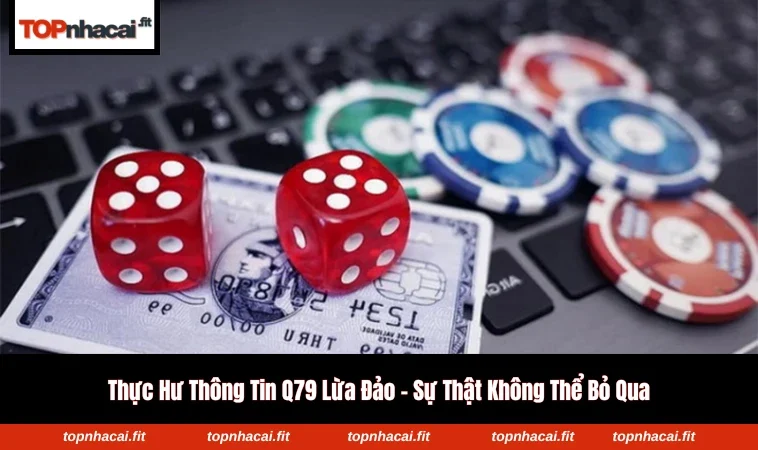 Q79 lừa đảo