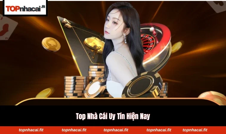 List nhà cái đáng tin cậy được đánh giá cao